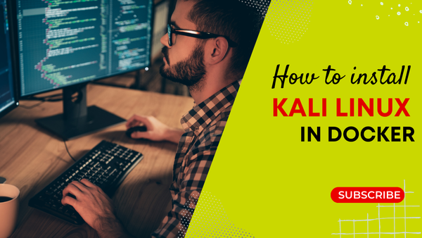 How to Install KALI Linux in DOCKER